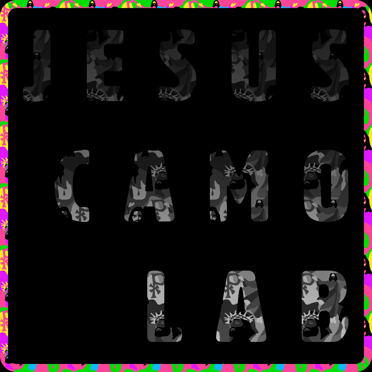 Text 'JESUS CAMO LAB' in a camouflage pattern on a black background with colorful border